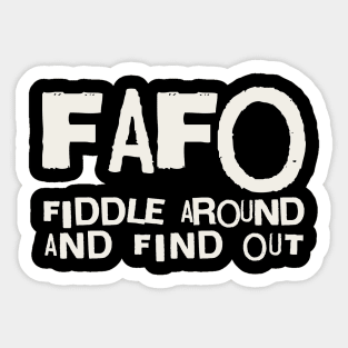 Fiddle around and find out Sticker